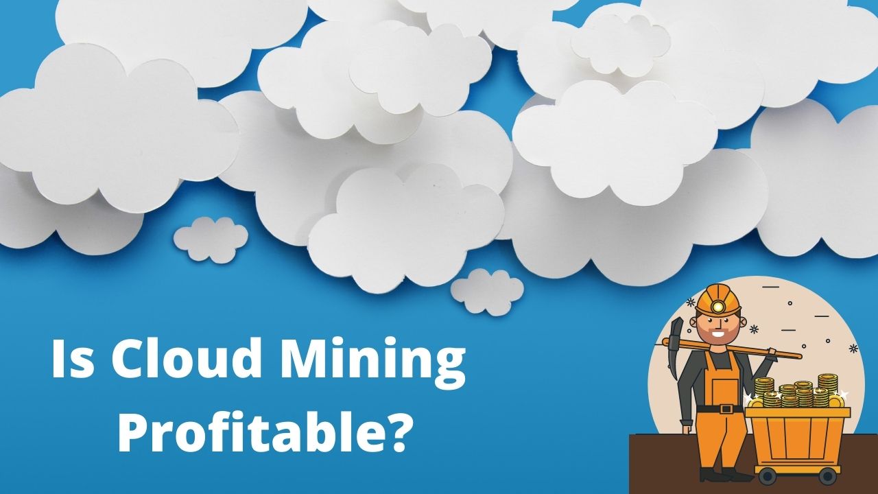 Cryptocurrency (Bitcoin, Ethereum) Coin Cloud Mining Reported To Be Profitable In 2022